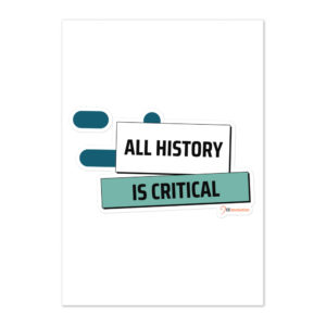 All History is Critical Blue - Sticker sheet