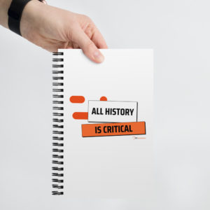 All History Is Critical Orange - Spiral notebook